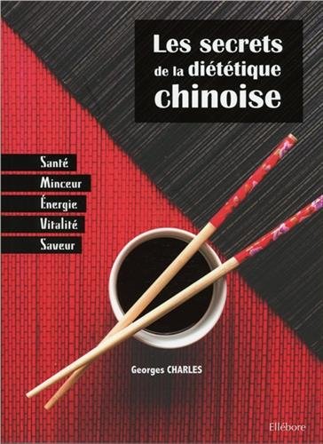 Download Les secrets de la diététique chinoise - Santé, minceur, énergie, saveur Download Les secrets de la diététique chinoise - Santé, minceur, énergie, saveur
