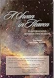 A Swan in Heaven: Conversations Between Two Worlds (English Edition) by