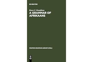 A Grammar of Afrikaans: 8 (Mouton Grammar Library [MGL], 8)