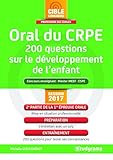 CRPE, 200 questions sur le développement et les activités de l'enfant : Première épreuve orale, 2e partie