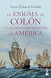 juan eslava galan planeta de libros  El enigma de Colón y los descubrimientos de América: 7 (Divulgación)