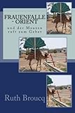 Cover zum Buch Frauenfalle: Orient: Und der Moazen r...
