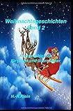Weihnachtsgeschichten Band 2: Kurzgeschichten für junge und ältere Leser by H.-R. Klein