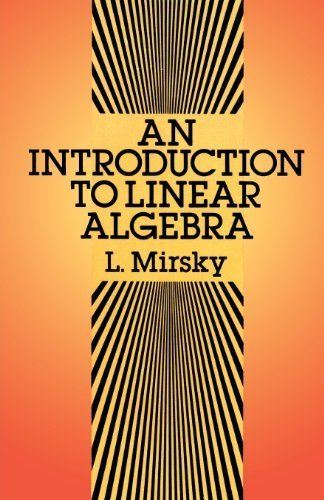 An Introduction to Linear Algebra (Dover Books on Mathematics) by Mirsky, L., Mathematics (2011) Taschenbuch