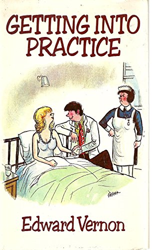 Download Getting into Practice (Edward Vernon's Practice series Book 3) Download Getting into Practice (Edward Vernon's Practice series Book 3)