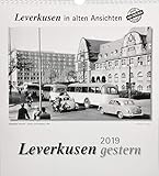 Leverkusen gestern 2019: Leverkusen in alten Ansichten by 