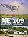 ME 109: Produktion und Einsatz by