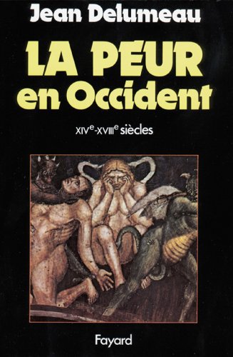 La Peur en Occident : Une cité assiégée (XIVe-XVIIe siècle) (Nouvelles Etudes Historiques)