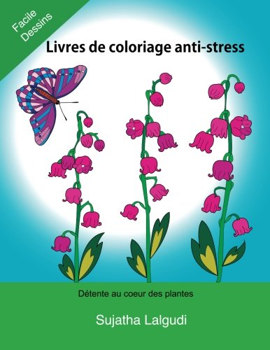 Download Livres de coloriage anti-stress: Detente au coeur des plantes, Fleurs, coloriage adulte fleurs, 35 Motifs Relaxants Et Anti-Stress, Facile Dessins De Fleurs, Livre de coloriage pour adultes Download Livres de coloriage anti-stress: Detente au coeur des plantes, Fleurs, coloriage adulte fleurs, 35 Motifs Relaxants Et Anti-Stress, Facile Dessins De Fleurs, Livre de coloriage pour adultes