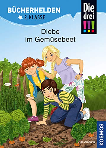 Die drei !!!, Bücherhelden 2. Klasse, Diebe im Gemüsebeet