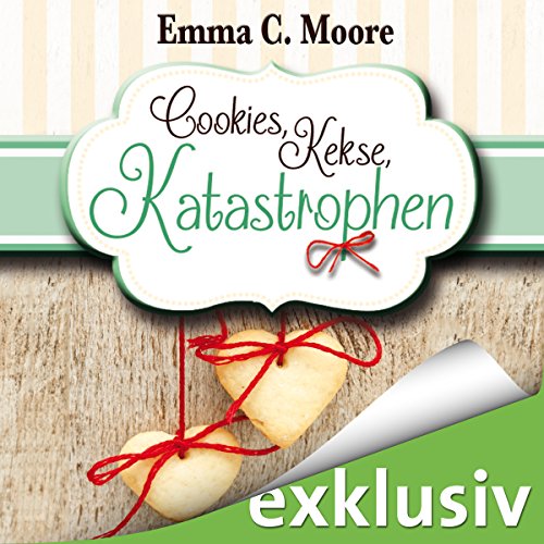 Download Cookies, Kekse, Katastrophen (Zuckergussgeschichten 3)