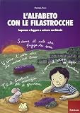 L'alfabeto con le filastrocche. Imparare a leggere e scrivere sorridendo