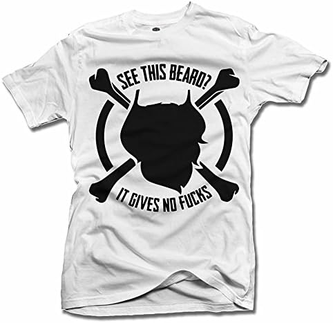 See This Beard It Gives No Fks Funny Shirt