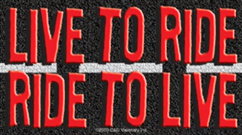 LIVE TO RIDE, Officially Licensed Original Artwork, Premium Quality, 2.5