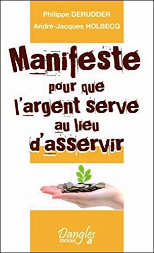 Download Manifeste pour que l'argent serve au lieu d'asservir Download Manifeste pour que l'argent serve au lieu d'asservir