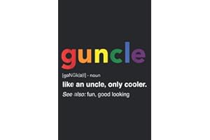 Guncle Definition Rainbow Pride Color For Gay Uncle: Notebook Planner -6x9 inch Daily Planner, To Do List Notebook, 112 Pages