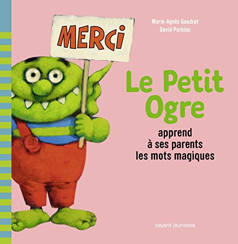 Le petit ogre apprend à ses parents les mots magiques