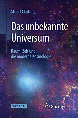 Book's Cover of Das Unbekannte Universum Raum Zeit Und Die Moderne Kosmologie