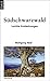 Produktbild Südschwarzwald. Leichte Entdeckungen. Reisehandbuch mit Hinweisen zu Einkehr, Unterkunft und besonderen Erzeugern.