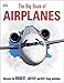 The Big Book of Airplanes by DK