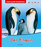 Meine gro&szlig;e Tierbibliothek: Der Pinguin