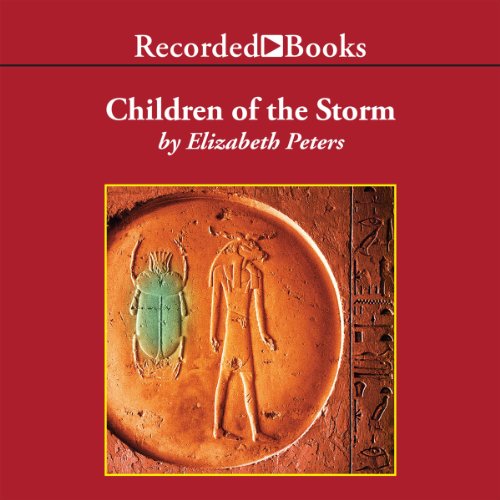 Download Children of the Storm: The Amelia Peabody Series, Book 15