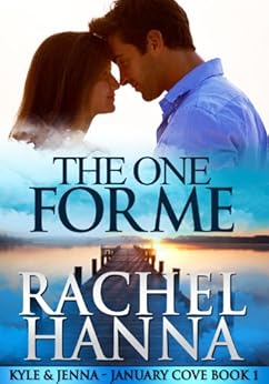 The One For Me Kyle Amp Jenna January Cove Book 1 Ebook