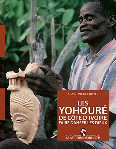 Les Yohouré de Côte d'Ivoire, faire danser les dieux en ligne