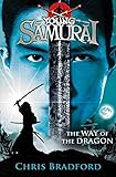 The Way of the Dragon (Young Samurai, Book 3) by Chris Bradford