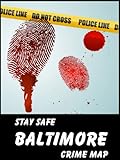Image de Stay Safe Crime Map of Baltimore (English Edition)