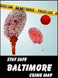 Image de Stay Safe Crime Map of Baltimore (English Edition)