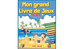 Mon grand livre de jeux XXL +125 jeux: Pour enfants de 5 à 7 ans | Livre d'activités logiques et réflexion | Labyrinthes, cherche l'intrus, ... temps libre cadeau idéal pour vos enfants