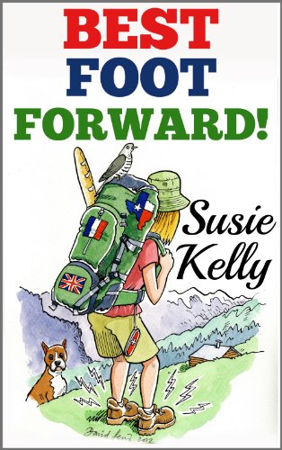 Best Foot Forward: A 500-Mile Walk Through Hidden France (English Edition) livre