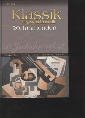 Krautter Klassik 20. Jahrhundert Strawinski Gershwin Bartok Schönberg Henze, Klassik alles was man kennen sollte, 64 Seiten, toll bebildert und 2 CD s mit den markantesten Stücken aus dieser Zeit