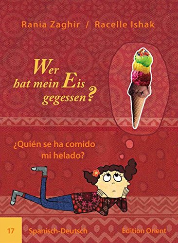 Preisvergleich Produktbild Wer hat mein Eis gegessen (Spanisch-Deutsch)