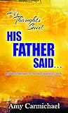 HIS THOUGHTS SAID HIS FATHER SAID by 