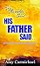 HIS THOUGHTS SAID HIS FATHER SAID by 