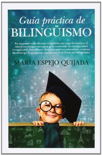 Download Guía práctica de Bilingüismo (Padres educadores) Download Guía práctica de Bilingüismo (Padres educadores)