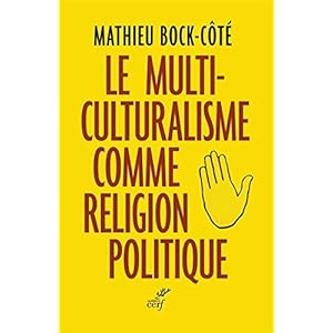 Le multiculturalisme comme religion politique Livre en Ligne - Telecharger Ebook