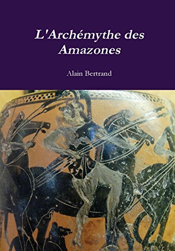 Download L'Archemythe Des Amazones Download L'Archemythe Des Amazones