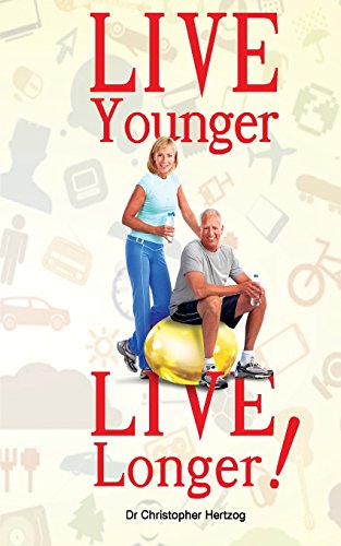 Preisvergleich Produktbild Live Younger, Live Longer!