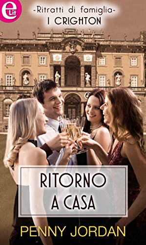 Penny Jordan - I Chrighton 06. Ritorno a casa (2016)