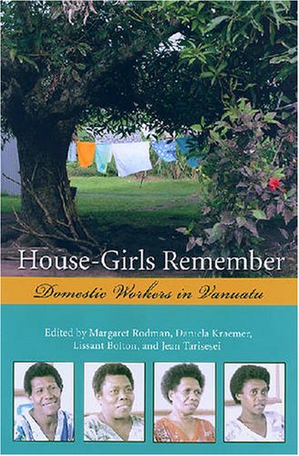 House-Girls Remember: Domestic Workers in Vanuatu livre