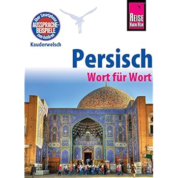 [PDF] Reise Know-How Sprachführer Persisch (Farsi) - Wort für Wort: Kauderwelsch-Band 49 KOSTENLOS DOWNLOAD