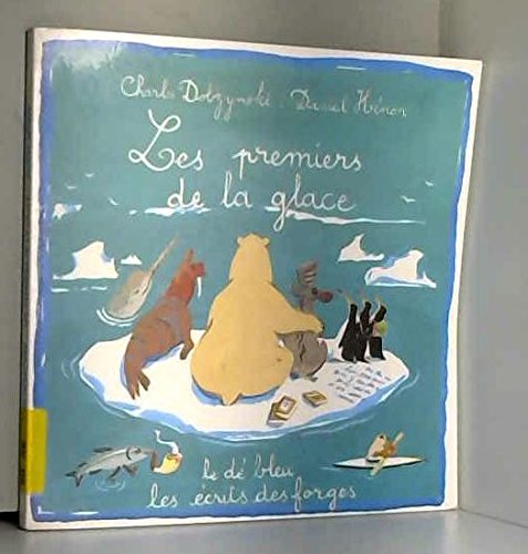 couverture de : Les premiers de la glace
