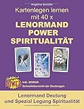 Kartenlegen lernen mit 40 x LENORMAND POWER SPIRITUALITÄT: Lenormand Deutung und Spezial Legung Spiritualität by Angelina Schulze, Lenormandkarten Expertin