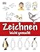 Zeichnen leicht gemacht by