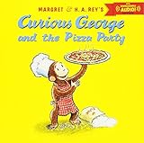 Curious George and the Pizza Party with downloadable audio Curious George and the Pizza Party with downloadable audio