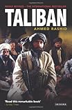 Taliban: The Power of Militant Islam in Afghanistan and Beyond