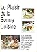 Le Plaisir De La Bonne...
